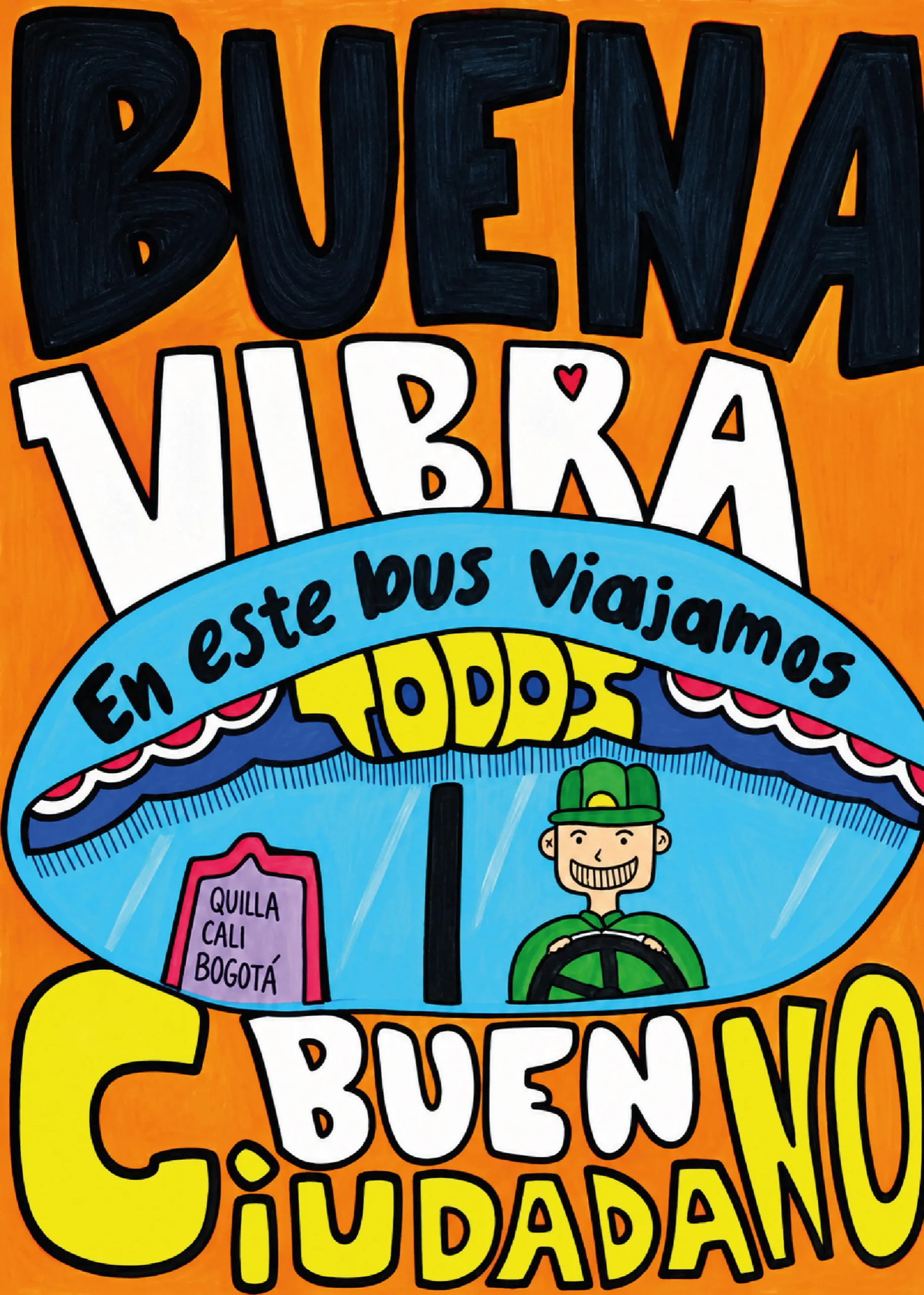 Cartel «Buena Vibra, Buen Ciudadano»