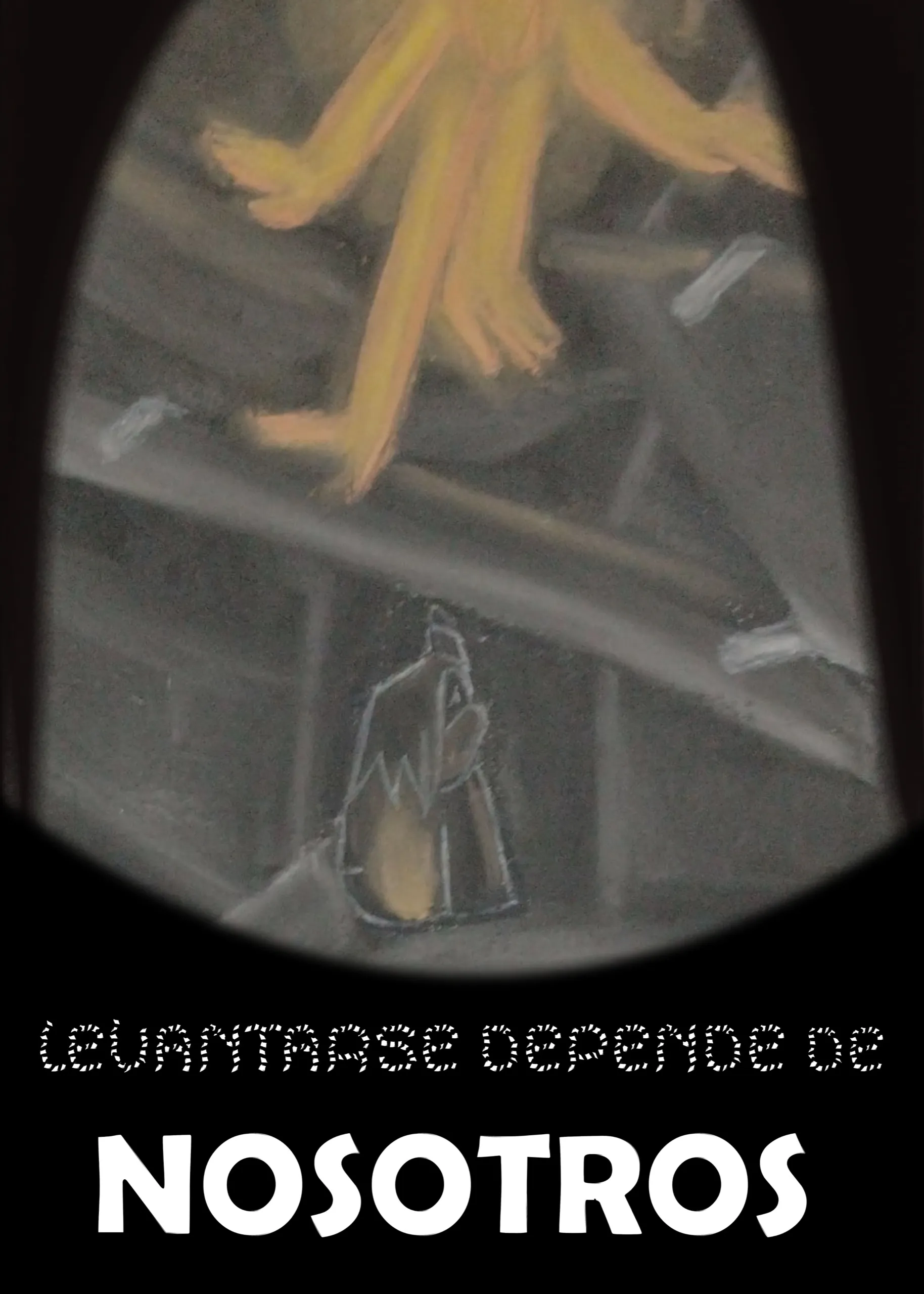 Cartel «Levantarse Depende de Nosotros»