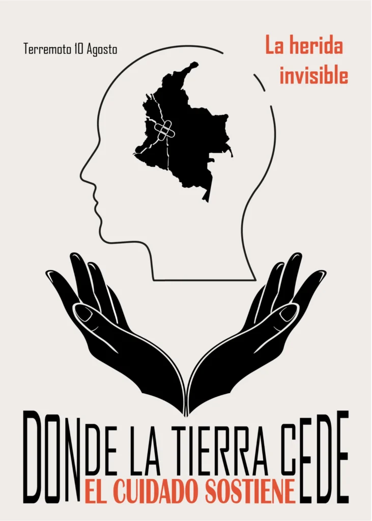 Cartel «Donde la Tierra Cede, el Cuidado Sostiene»